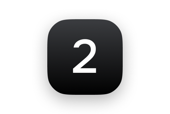 Dark gray rounded square with the number two centered in white.