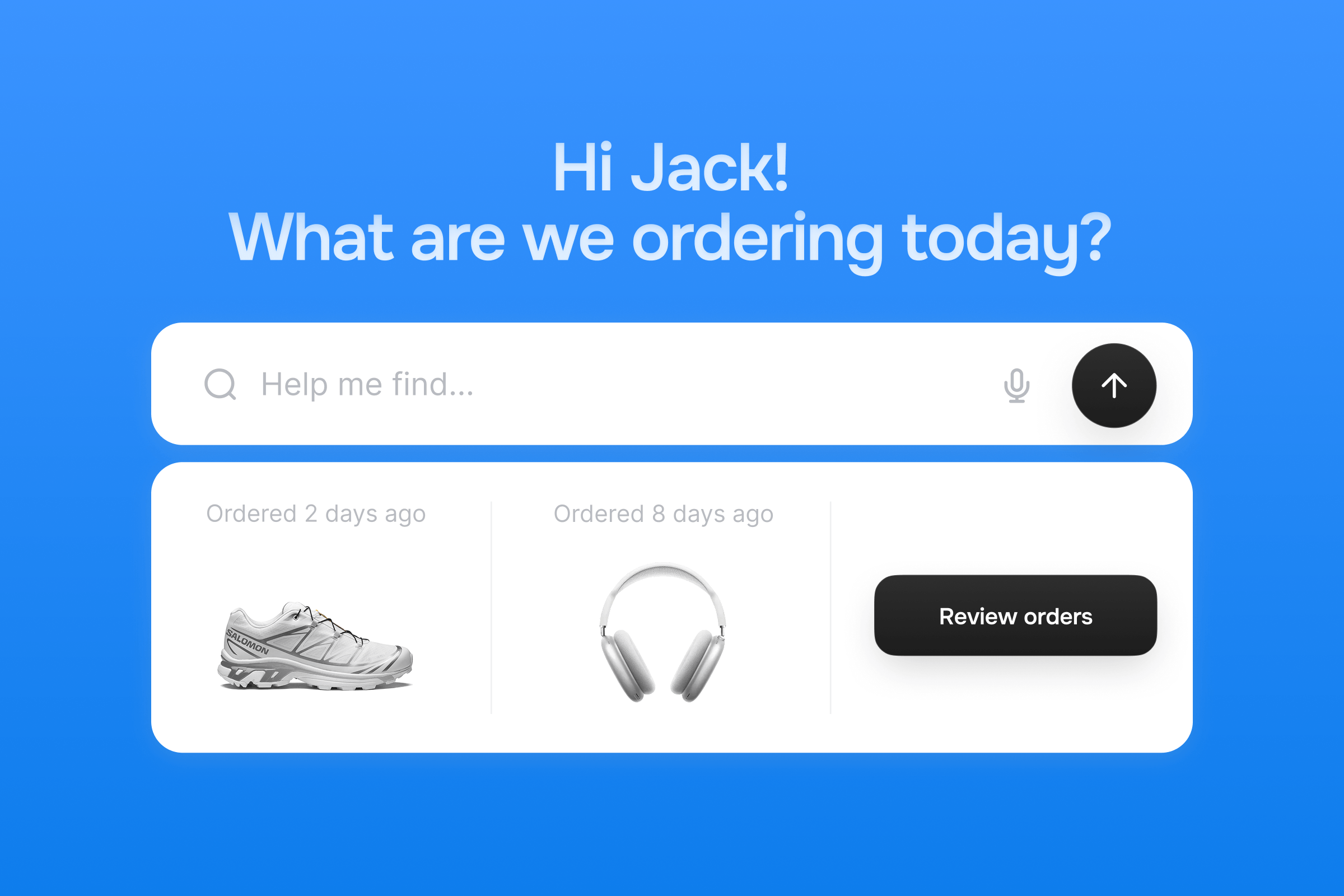 An AI shopping user interface showing a welcome message, a search bar, and recent order history.