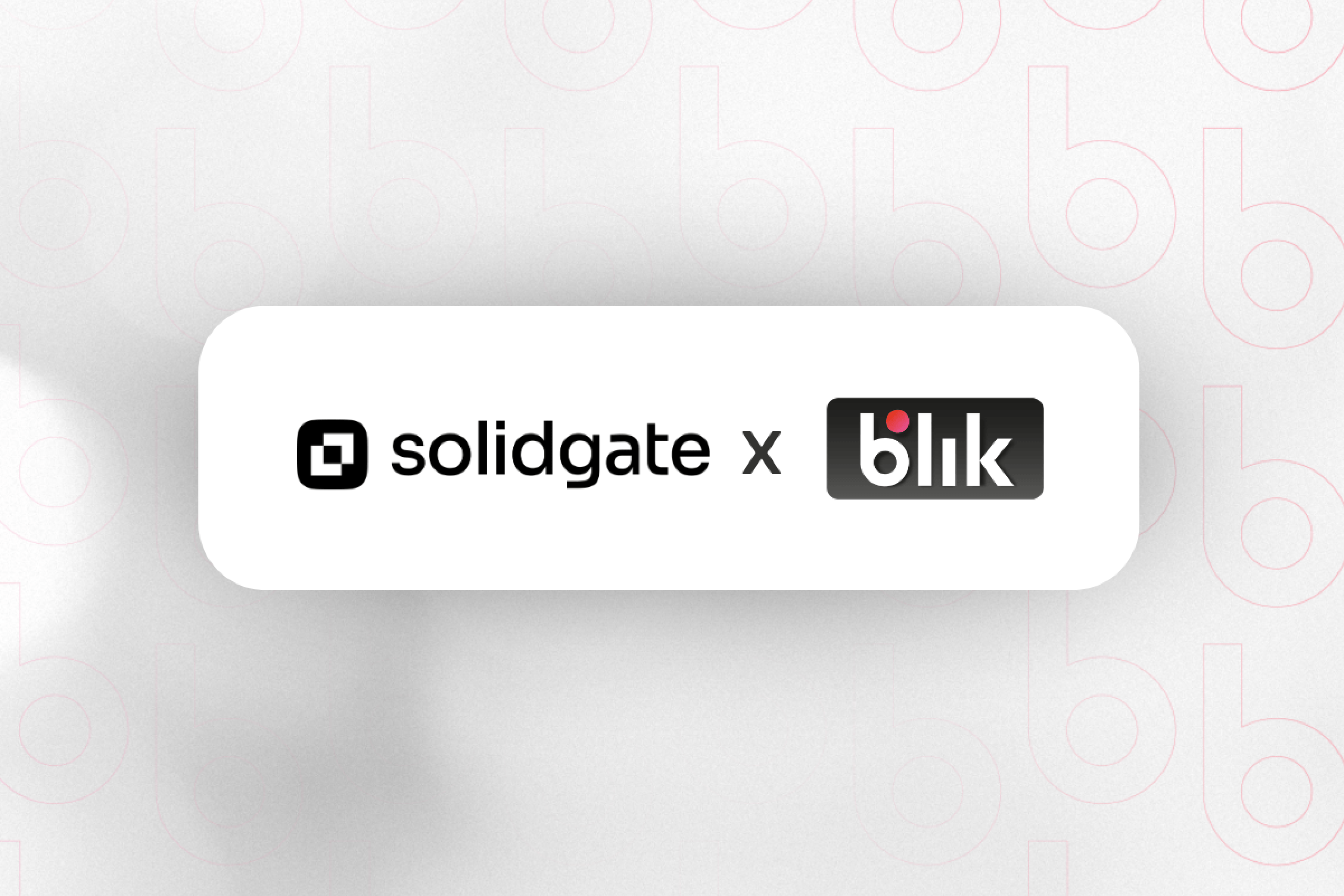 Logos for Solidgate and Blik with an 'x' symbol, indicating a partnership.