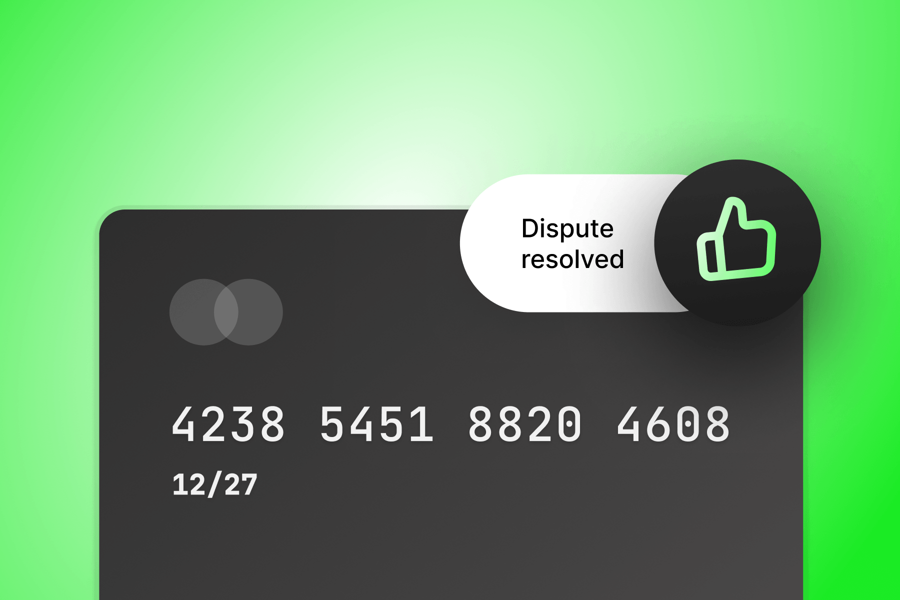 Dark credit card with 'Dispute resolved' notification and a green thumbs-up icon.