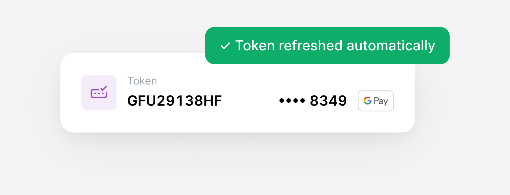 A payment token with 'Token refreshed automatically' notification on a light background.