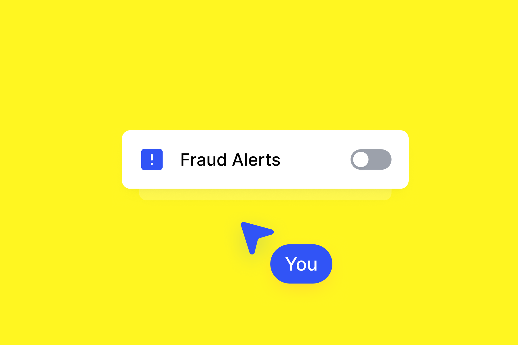 Fraud Alerts toggle is off, with a cursor pointing to a 'You' button.