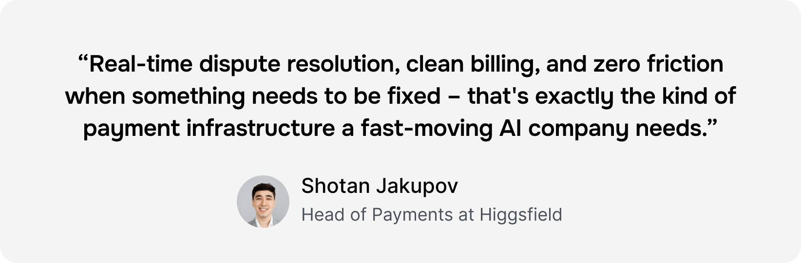 Shotan Jakupov's quote on real-time dispute resolution and payment infrastructure for AI companies.