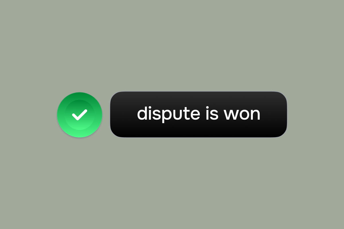 A green checkmark icon next to a button that says 'dispute is won'.