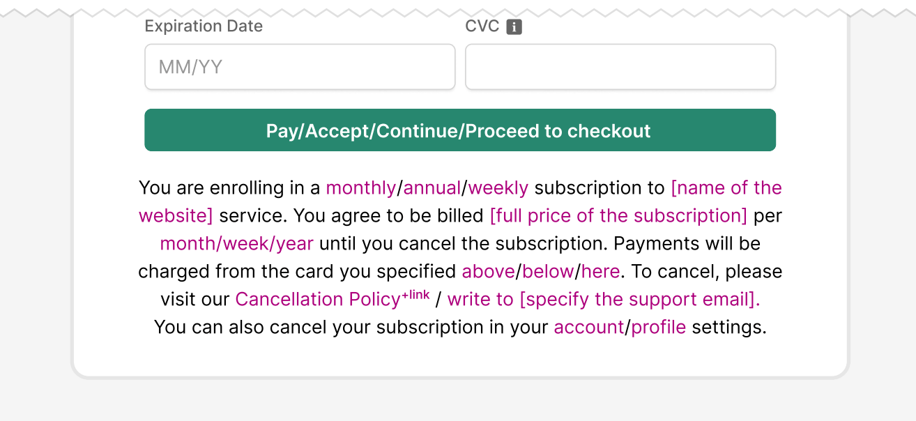 An example of a disclaimer under the Pay/Accept/Continue/Proceed to checkout button.