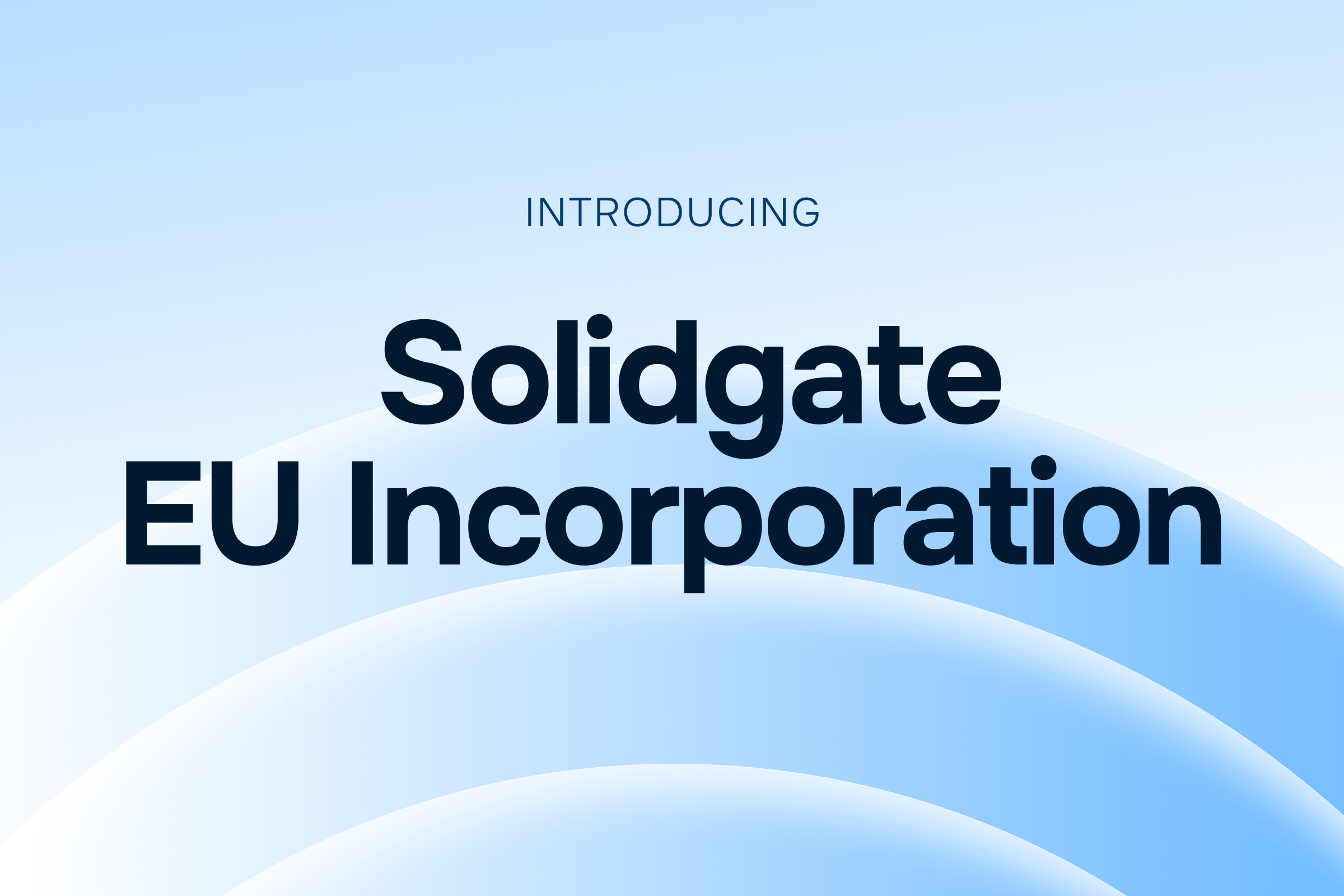 Text reads 'Introducing Solidgate EU Incorporation' on a blue wavy background.